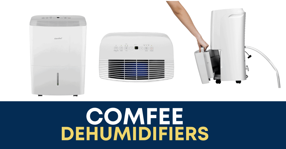 Who Makes Comfee Dehumidifiers?- 2025 Overview